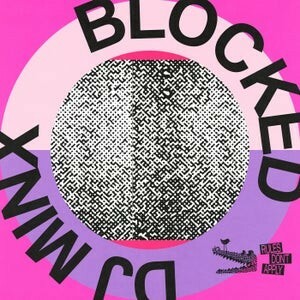  DJ Minx - Blocked (2025) 