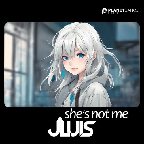  JLuis - She's Not Me (2024) 