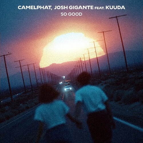  Camelphat & Josh Gigante Ft. Kuuda - So Good (Original Mix) (2026) 