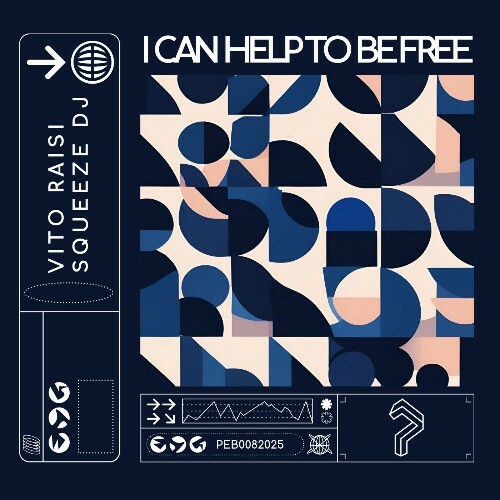  Vito Raisi & Squeeze DJ - I Can Help to Be Free (2025) 