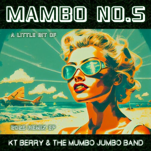  KT Berry & The Mumbo Jumbo Band - Mambo No.5 (A Little Bit Of) (2025 Remix EP) (2024)  MEW2W28_o