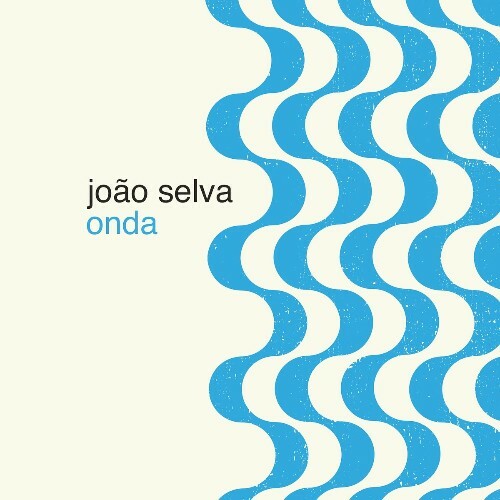  João Selva - Onda (2025) 