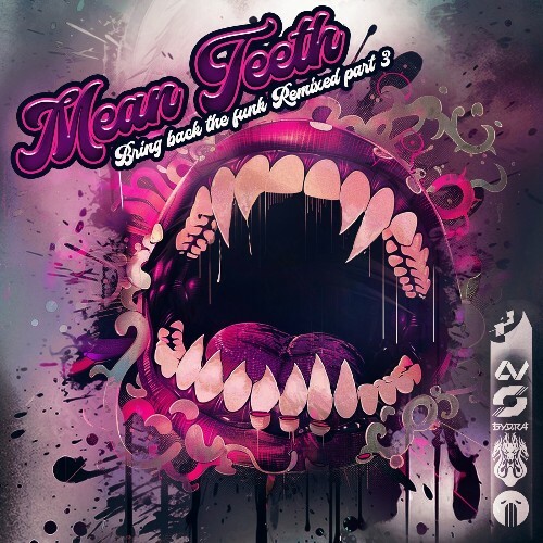  Mean Teeth & inseCT - Bring Back The Funk Remixed Part 3 (2024) 