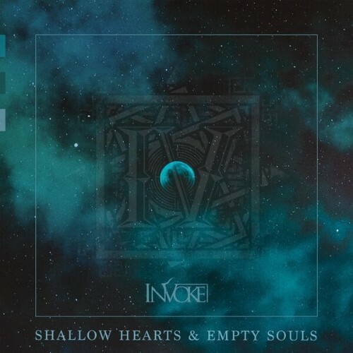  Invoke - Shallow Hearts And Empty Souls (2026) 