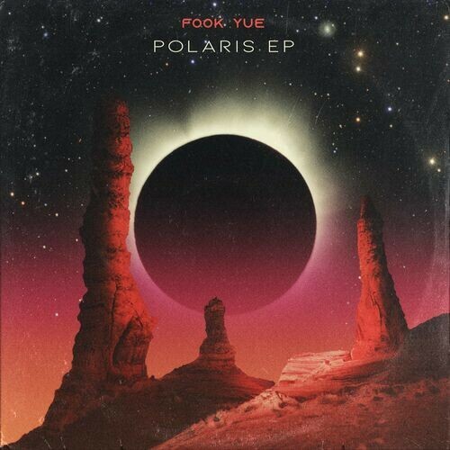  Fook Yue - Polaris EP (2023) 