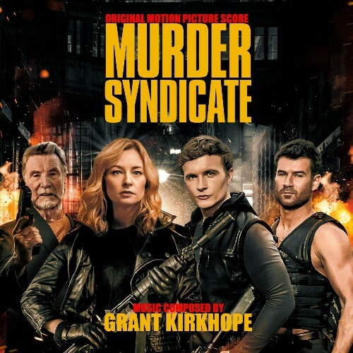  Grant Kirkhope - Murder Syndicate (Original Motion Picture Soundtrack) (2023) 