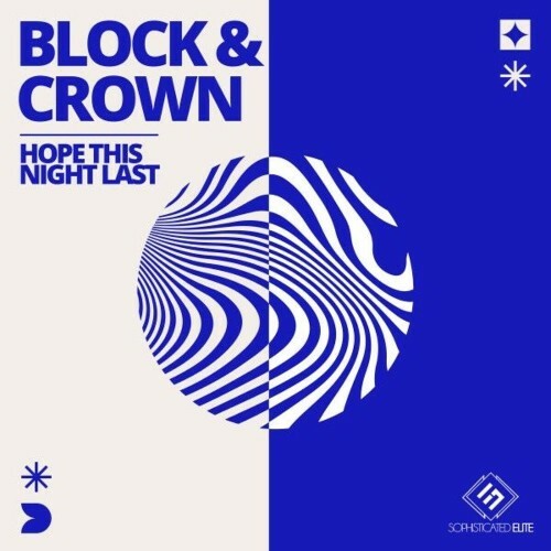 Block & Crown & Paul Parsons - Hope This Night Last Forever (2025) Block & Crown & Paul Parsons - Hope This Night Last Forever (2025)