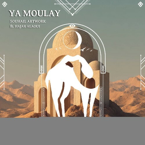 Souhail Artwork ft. Hajar Alaoui — Ya Moulay (2026)