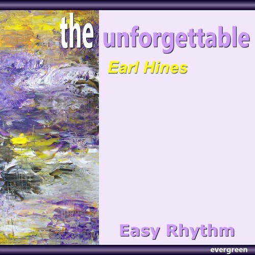 Earl Hines - Easy Rhythm (2025) 