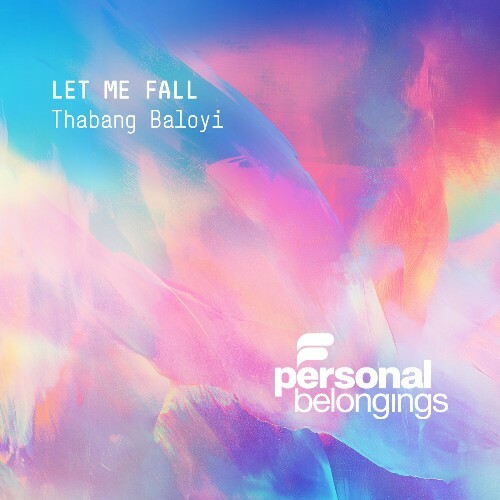  Thabang Baloyi - Let Me Fall (2026) 
