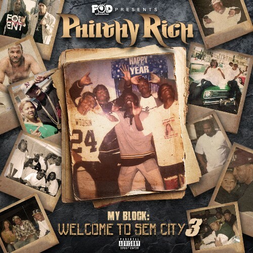  Philthy Rich, Young Jr, Killa Fonte - My Block: Welcome To Sem Cit... MEV1OKC_o