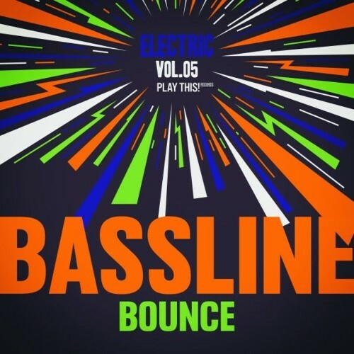 Electric Bassline Bounce, Vol.05 (2025) Electric Bassline Bounce, Vol.05 (2025)