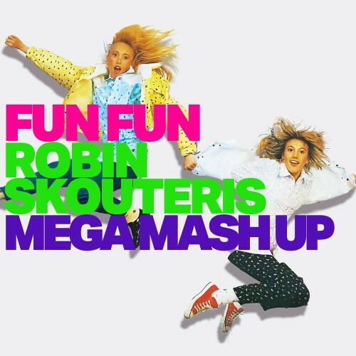  Fun Fun - Robin Skouteris Mega Mash Up (2024) 