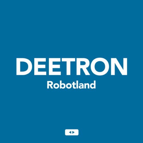  Deetron - Robotland (2025) 