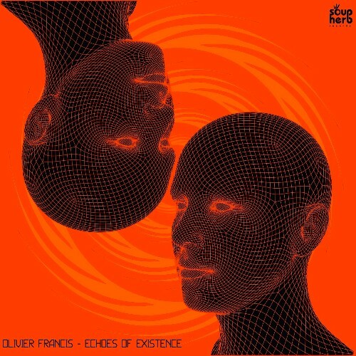  Olivier Francis - Echoes of Existence (2025) 