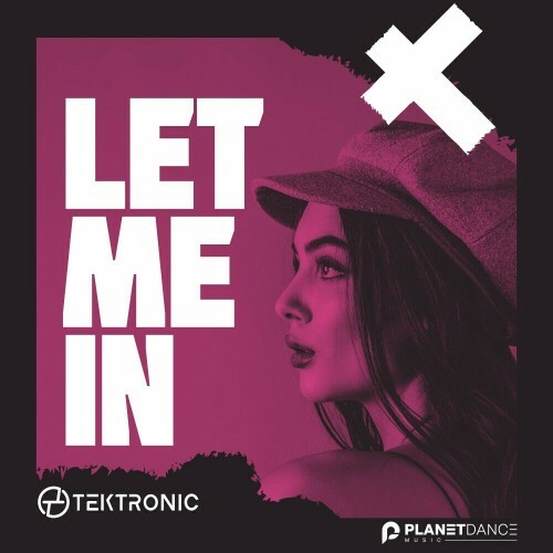  TEKTRONIC - Let Me In (2024) 
