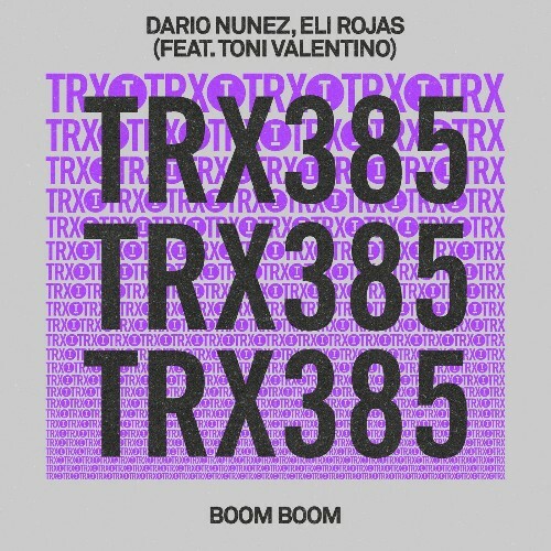  Dario Nunez & Eli Rojas feat Toni Valentino - Boom Boom (2025) 
