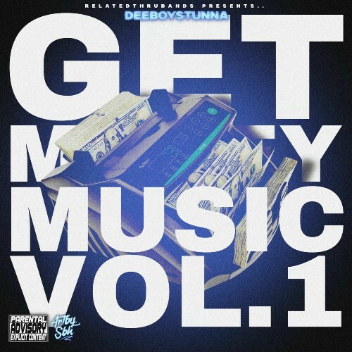  DeeboyStunna - Get Money Music Vol. 1 (2025) 