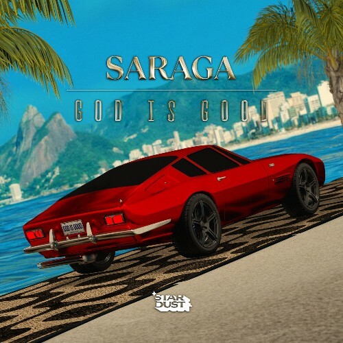  Saraga - God Is Good (2025) 