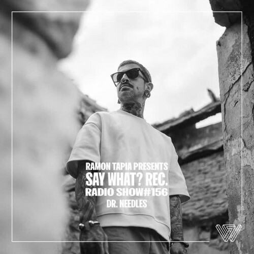  Ramon Tapia - Say What? 156 (2026-04-02) 