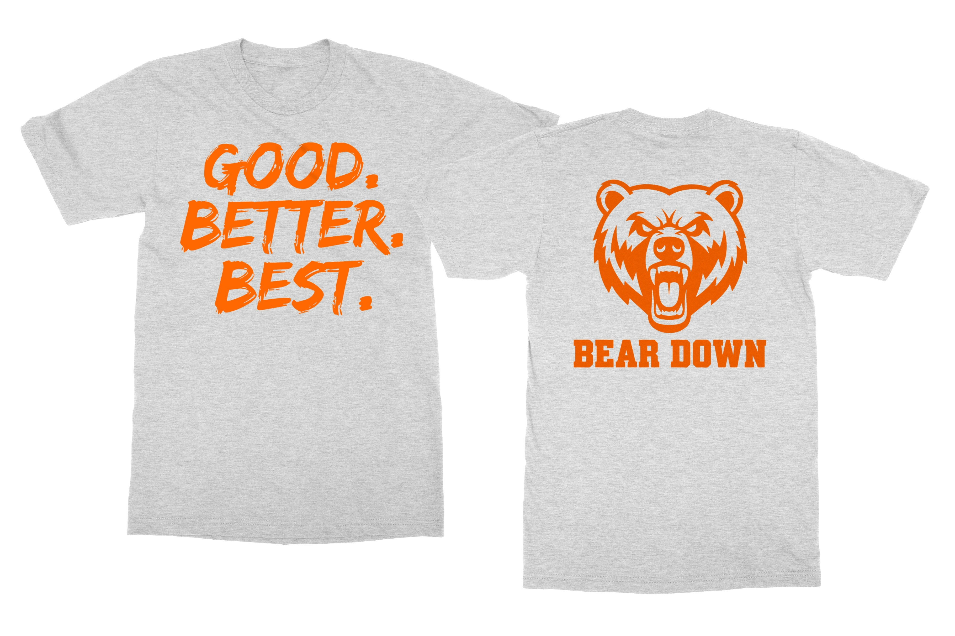 Good Better Best Chicago Inspired – Bear-Tribute Unisex T-Shirt