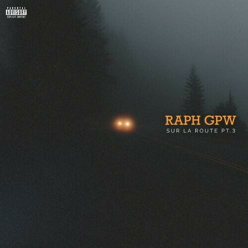  Raph Gpw - Sur la route, Pt 3 (2023) 