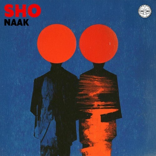  Naak - SHO! (2025) 