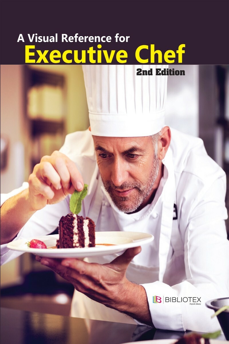 A Visual Reference For Executive Chef 2nd Edition (3G Elearning) A Visual Reference For Executive Chef 2nd Edition (3G Elearning)