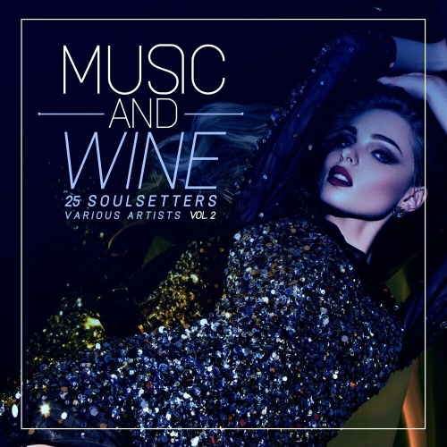  Music and Wine, Vol. 2 (25 SoulSetters) (2025) 