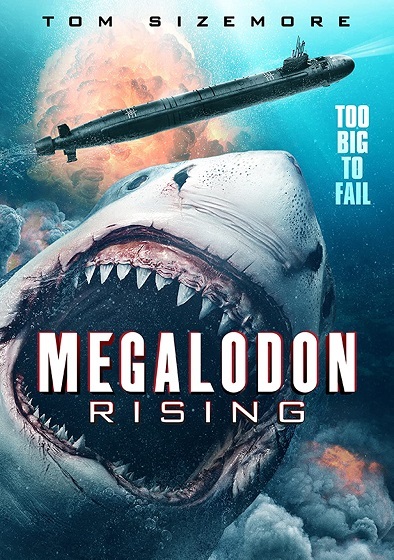 Re: Megalodon Rising (2021)