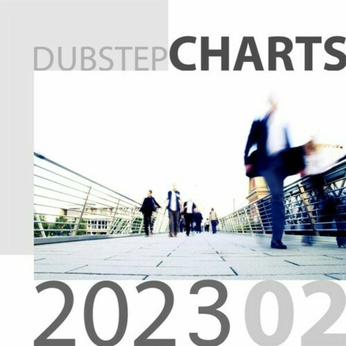  Dubstep Charts 2023, Vol. 02 (2023) 