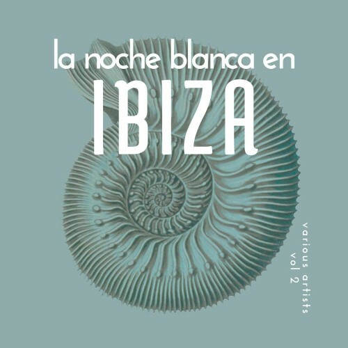  La Noche Blanca En Ibiza, Vol. 2 (2025) 