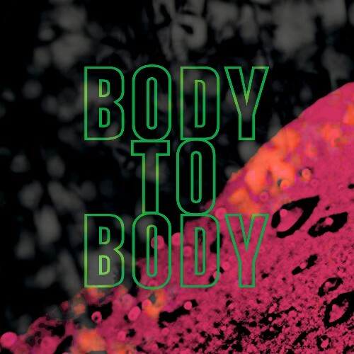 Tronik Youth — Body To Body (2026)