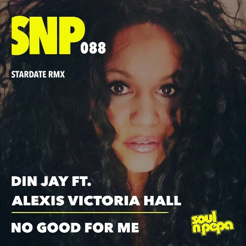  Din Jay ft Victoria Hall - No Good For Me (Stardate Rmx) (2024) 