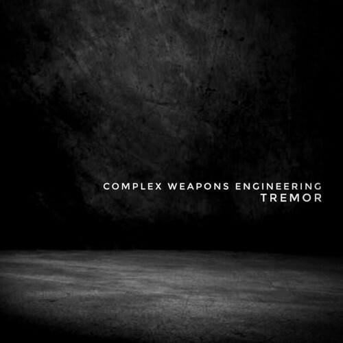 Tremor - Complex Weapons Engineering (2023) 