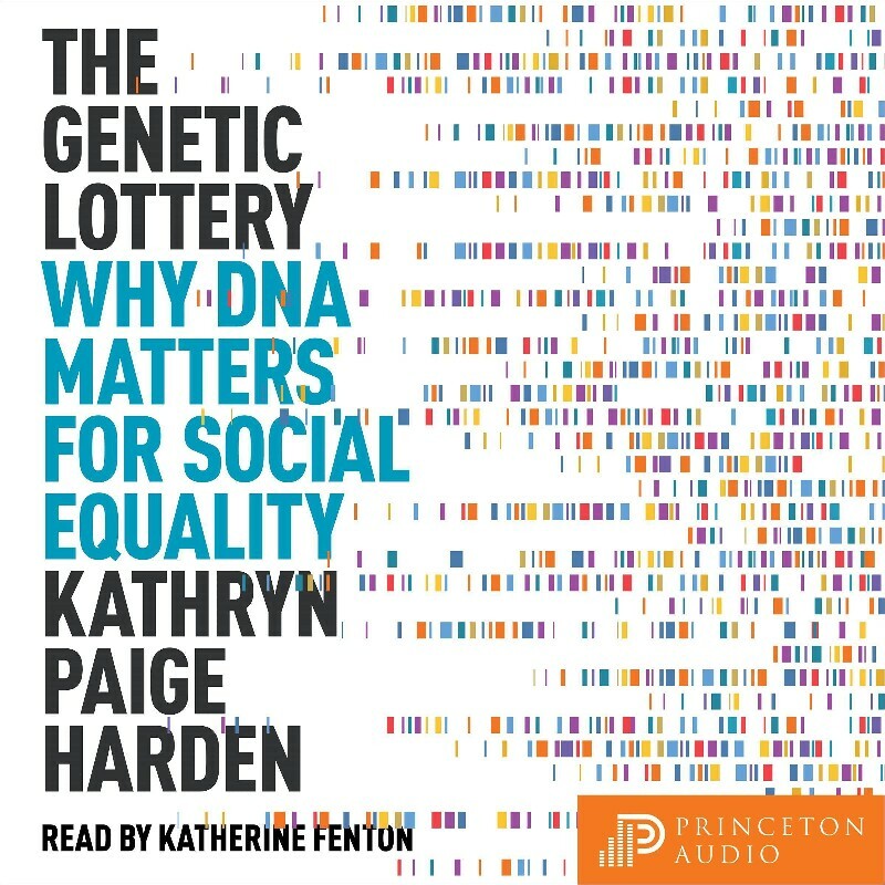 The Genetic Lottery (Harden, Kathryn Paige)