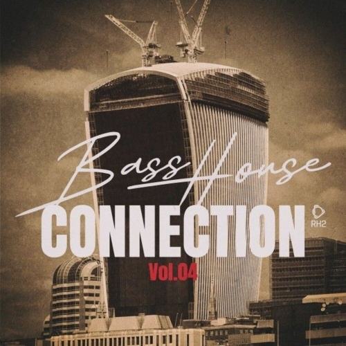  Bass House Connection, Vol.04 (2025) 