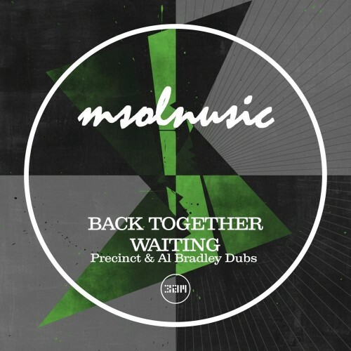  Msolnusic - Back Together / Waiting (Precinct and Al Bradley Dubs) (2026) 