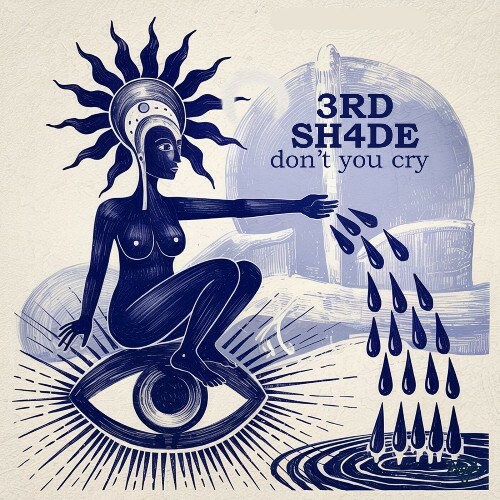  3rd Sh4de - Don't You Cry (2026) 
