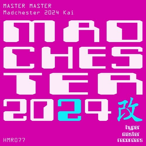 Master Master - Madchester 2024 Kai (2024)