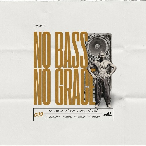  Neither Nor - No Bass No Grace (2025) 