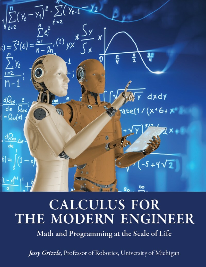 Calculus For The Modern Engineer Math And Programming At The Scale Of Life
