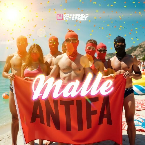  Kommando Internet - Malle Antifa (2025) 