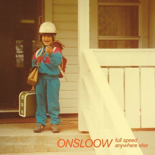 Onsloow - Full Speed Anywhere Else (2024)