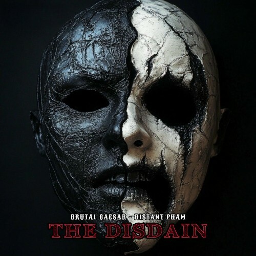  Distant Pham X Brutal Caesar - The Disdain (2025) 