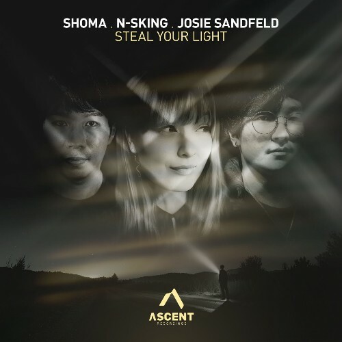  Shoma (Jp) & N-Sking & Josie Sandfeld - Steal Your Light (2026) 